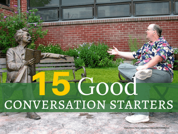 Good Conversation Starters