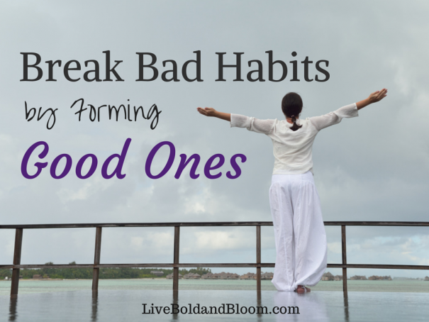 Break bad habits