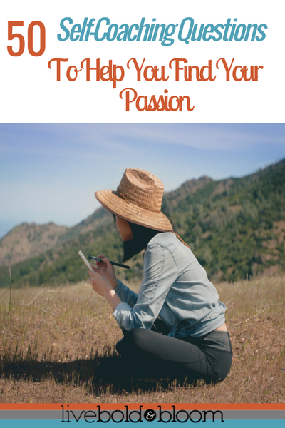 50 Self Coaching Questions To Help You Find Your Passion - 89