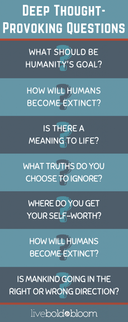 56 Thought Provoking Questions To Ask