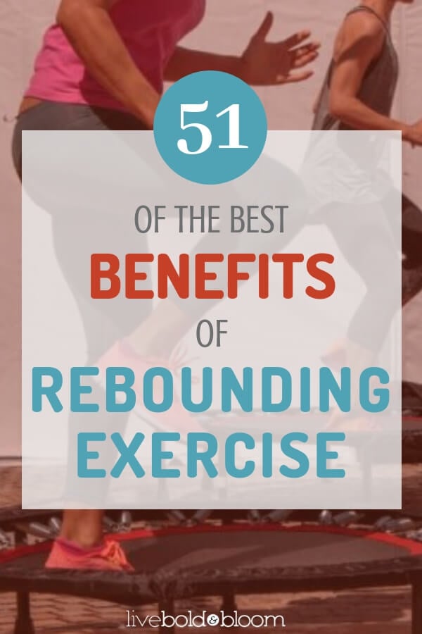 46 Benefits Of Rebounding  Discover the Ultimate Wellness Workout