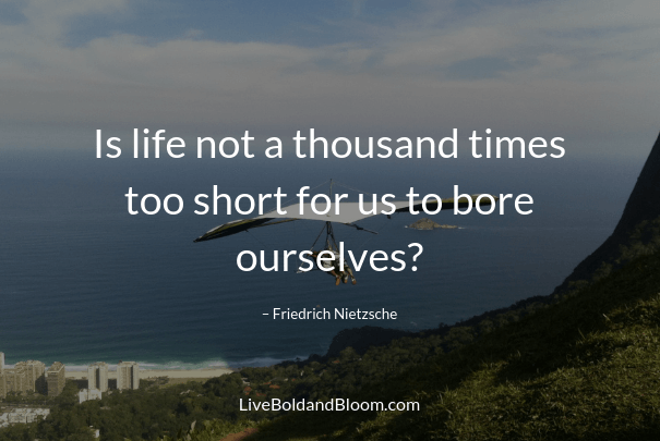 Bored With Life: How Can I Make Things More Interesting And Exciting?