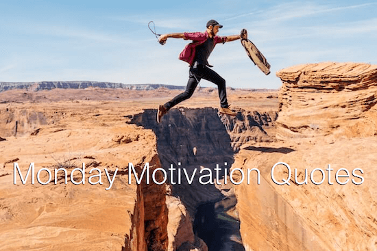 113 Monday Motivation Quotes  Start your week positive  - 88