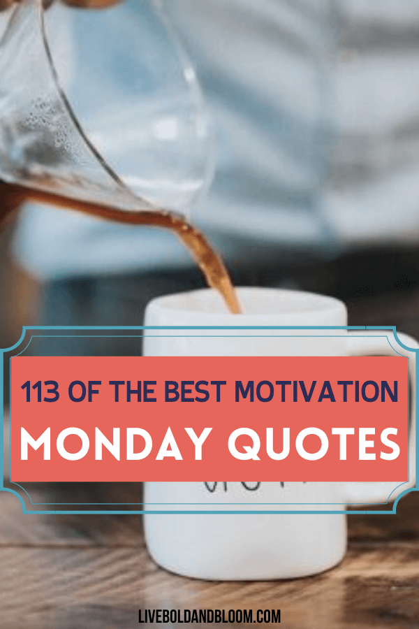 113 Monday Motivation Quotes  Start your week positive  - 16