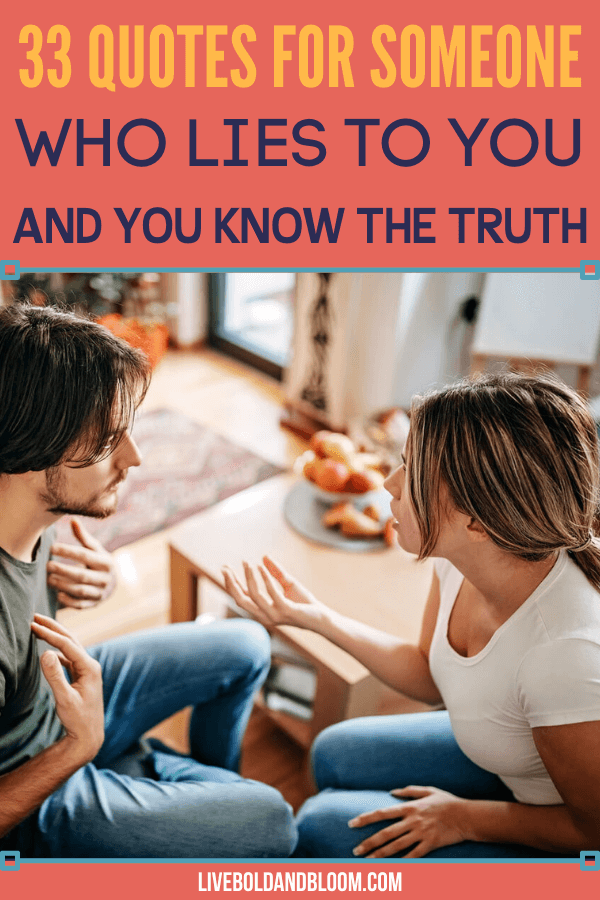 33-when-someone-is-lying-and-you-know-the-truth-quotes-thecoolist