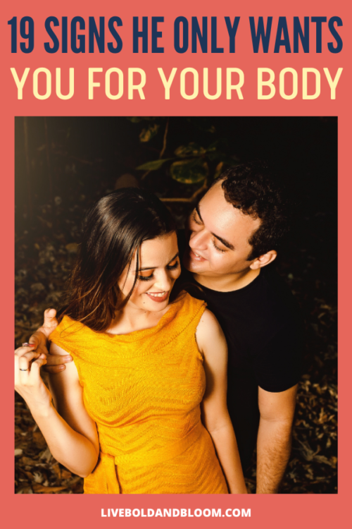 19 Signs He Only Wants You for Your Body  - 90