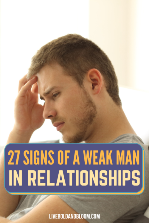 Do you think your man is faking his strength? Find out the signs of a weak man in a relationship and see if your man is one.